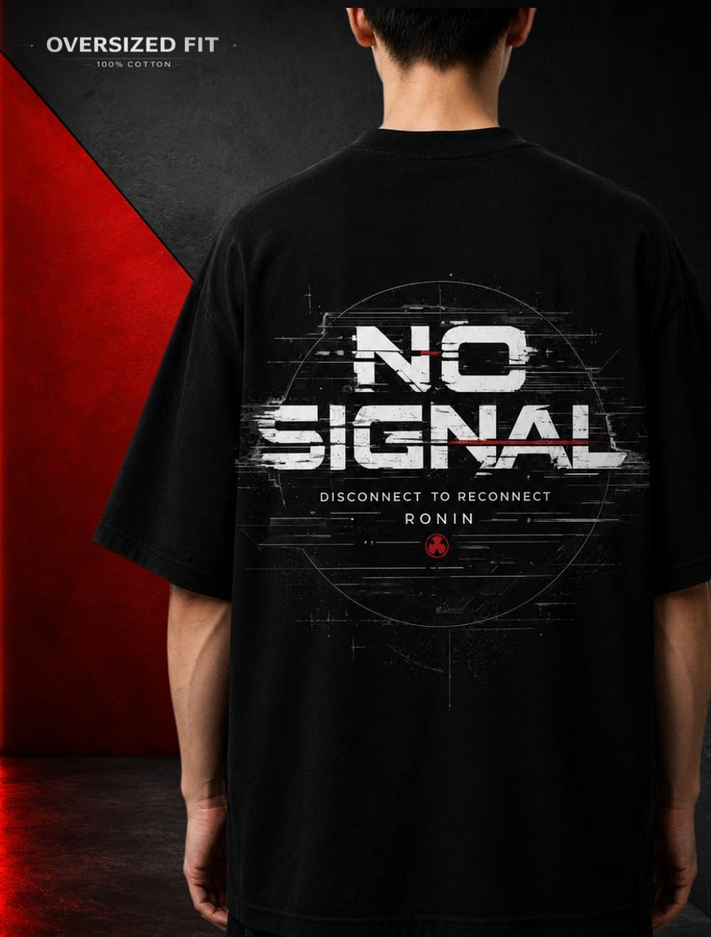 NO SIGNAL Oversized Streetwear T-Shirt | 240 GSM Premium Terry Cotton | Ronin Fashion